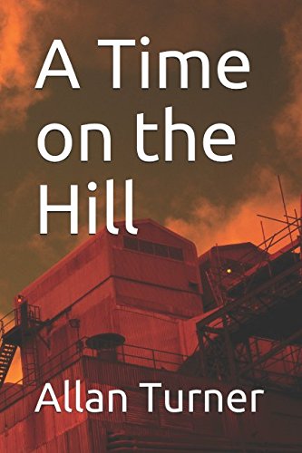 A Time on the Hill (Steven Pinder and Ian Turner series)