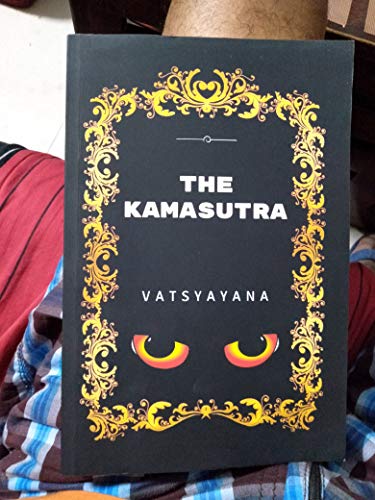 The Kamasutra: By Vatsyayana - Illustrated