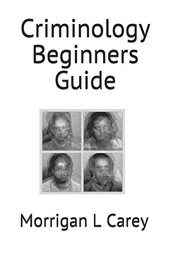 Criminology Beginners Guide