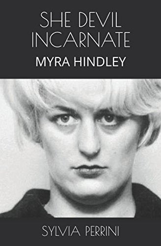 SHE DEVIL INCARNATE: MYRA HINDLEY (BUS-STOP READS)