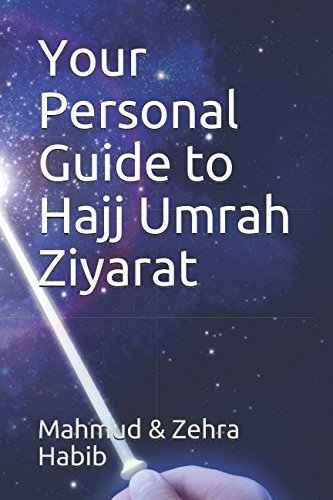 Your Personal Guide to Hajj Umrah Ziyarat