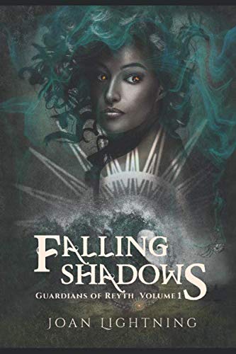 Falling Shadows: Guardians of Reyth. Volume 1