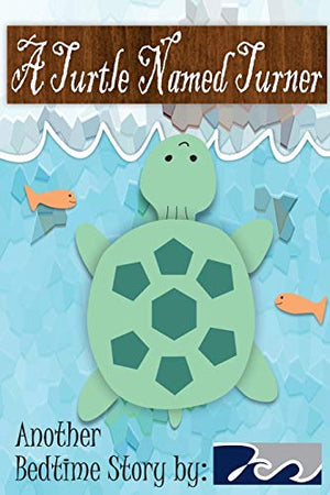 A Turtle Named Turner