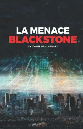 LA MENACE BLACKSTONE (French Edition)