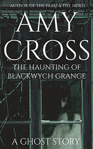 The Haunting of Blackwych Grange 
