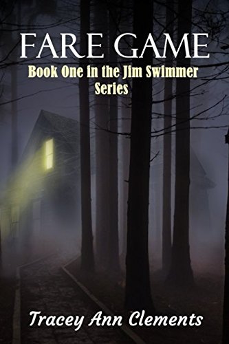 Fare Game: Book One in the Jim Swimmer Series
