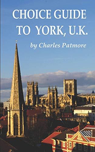 Choice Guide to York, UK