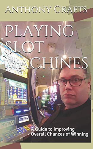 Playing Slot Machines