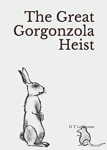 The Great Gorgonzola Heist