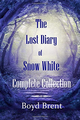 The Lost Diary of Snow White Complete Collection