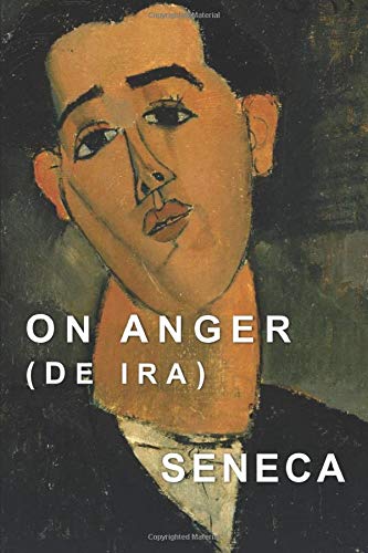 On Anger: De Ira