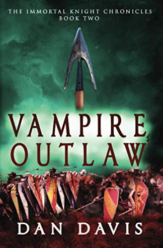 Vampire Outlaw (The Immortal Knight Chronicles)