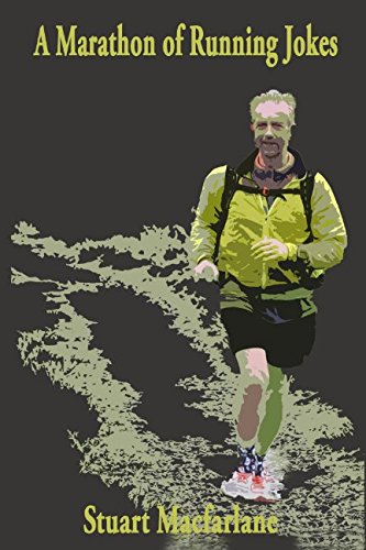 A Marathon of Running Jokes: From Parkrun to Ultra - laugh your way to glory!