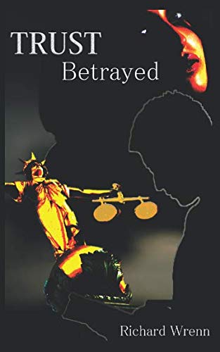 TRUST BETRAYED (The Mitcham Saga)