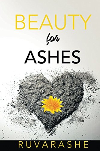 Beauty For Ashes