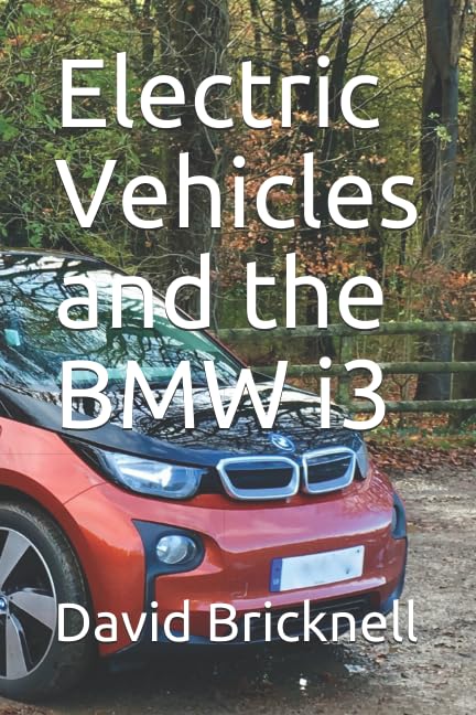 Electric Vehicles and the BMW i3