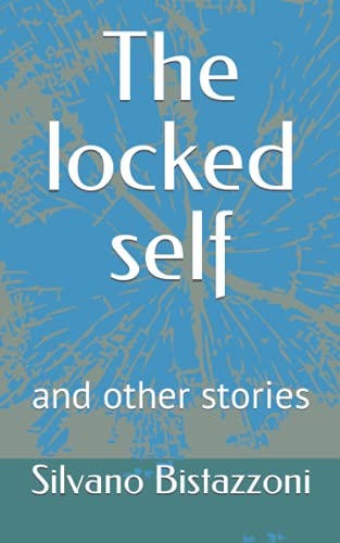 The locked self and other stories