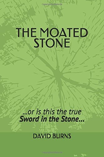 THE MOATED STONE: ...or is it the true Sword in the Stone...