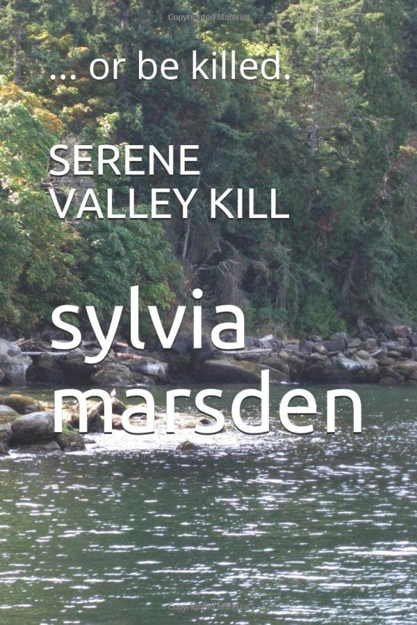 SERENE VALLEY KILL: ... or be killed. (DCI FORBES)