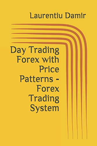 Day Trading Forex with Price Patterns - Forex Trading System