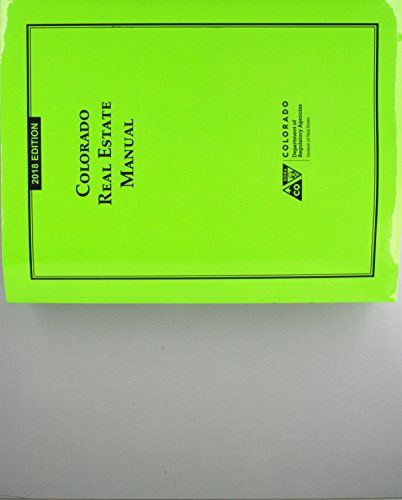 Colorado Real Estate Manual, 2018 Edition