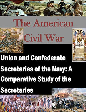 Union and Confederate Secretaries of the Navy