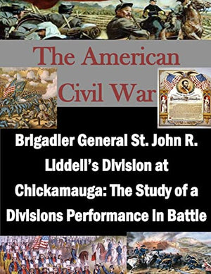 Brigadier General St. John R. Liddell's Division at Chickamauga