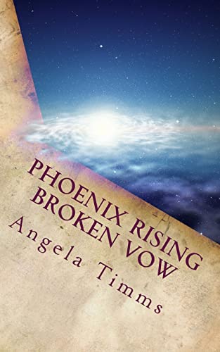Phoenix Rising Broken Vow