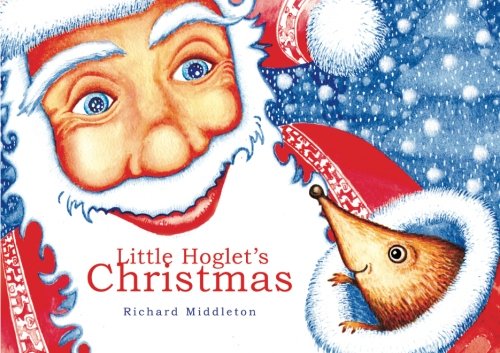 Little Hoglet's Christmas (Little Hoglet's Wonderful Year)