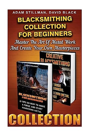 Blacksmithing Collection For Beginners