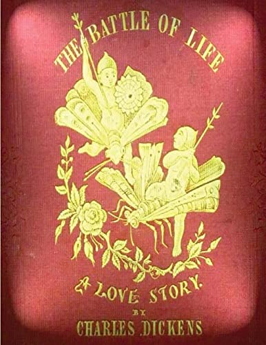 The battle of life by Charles Dickens (1846)