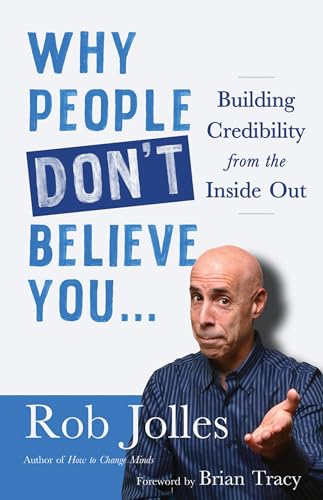 Why People Don't Believe You...