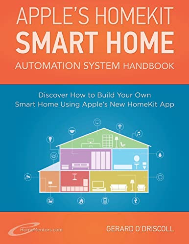 Apple's Homekit Smart Home Automation System Handbook