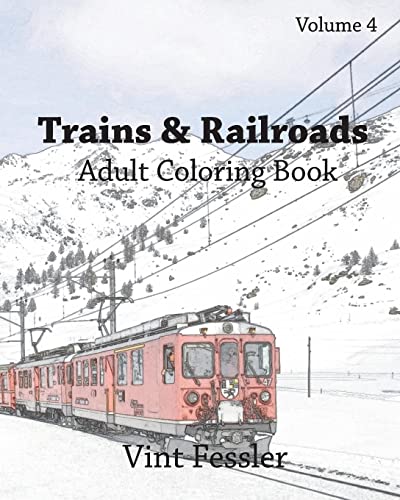 Trains & Railroads: Adult Coloring Book, Volume 4