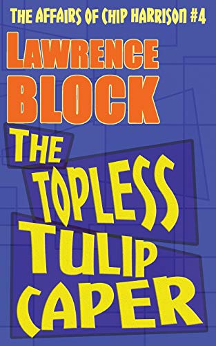 The Topless Tulip Caper