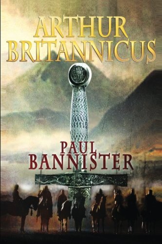 Arthur Britannicus (Forgotten Emperor Book 1)