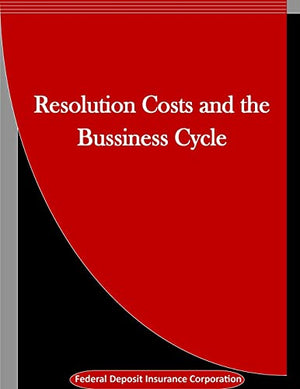 Resolution Costs and the Bussiness Cycle