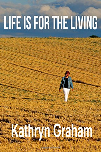 Life is for the Living