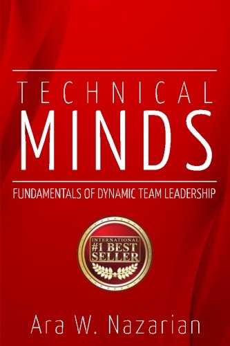 Technical Minds: Fundamentals of Dynamic Team Leadership