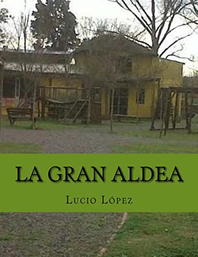 La gran aldea