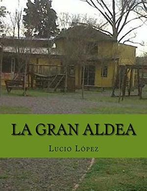 La gran aldea
