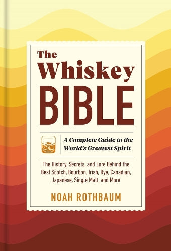 The The Whiskey Bible