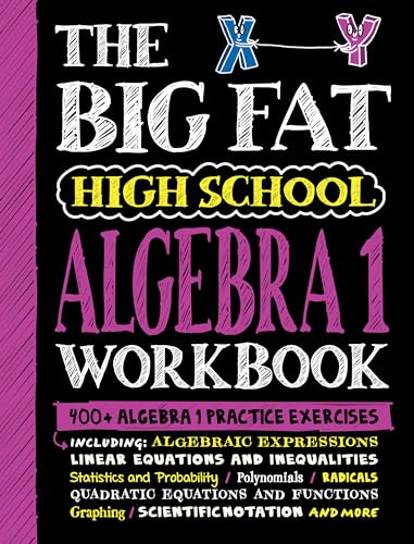 The Big Fat High School Algebra 1 Workbook