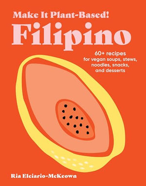 Make It Plant-Based! Filipino