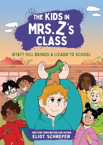 The Kids in Mrs. Z's Class: Wyatt Hill Brings a Lizard to School