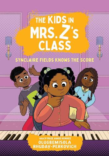 The The Kids in Mrs. Z's Class: Synclaire Fields Knows the Score