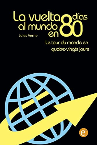 La vuelta al mundo en 80 días/Le tour du monde en quatre vingt jours
