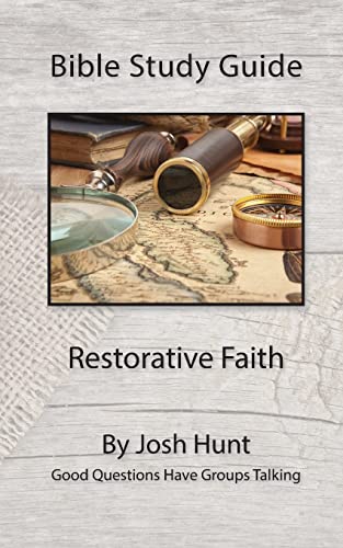 Bible Study Guide - Restorative Faith