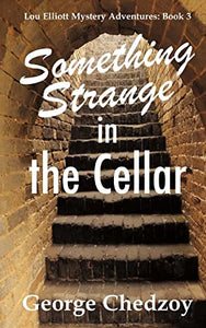 Something Strange in the Cellar