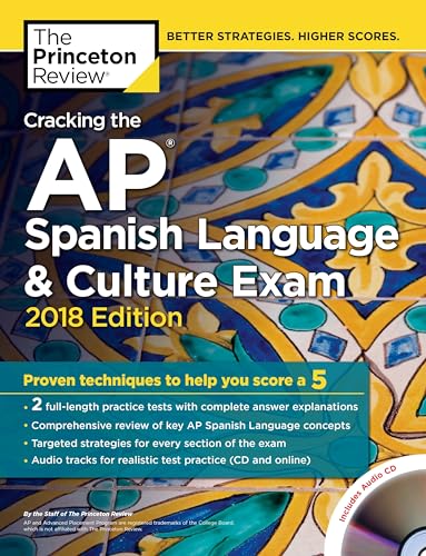 Cracking the AP Spanish Language and Culture Exam with Audio CD, 2018 Edition